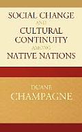 Social Change and Cultural Continuity Among Native Nations