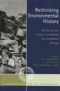 Rethinking Environmental History: World-System History and Global Environmental Change