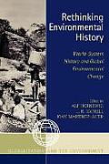 Rethinking Environmental History World System History & Global Environmental Change
