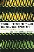 Digital Technologies and the Museum Experience: Handheld Guides and Other Media