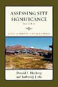 Assessing Site Significance: A Guide for Archaeologists and Historians