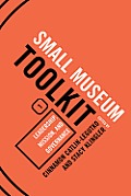 Leadership, Mission, and Governance, Small Museum Toolkit, Book One