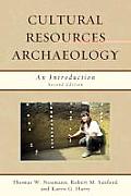 Cultural Resources Archaeology: An Introduction, Second Edition