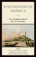 Polynesians in America: Pre-Columbian Contacts with the New World