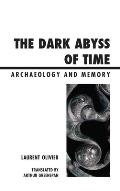 The Dark Abyss of Time: Archaeology and Memory