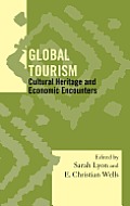 Global Tourism: Cultural Heritage and Economic Encounters