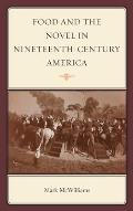 Food and the Novel in Nineteenth-Century America