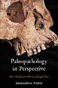 Paleopathology in Perspective: Bone Health and Disease through Time