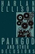 Paingod & Other Delusions