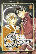 Tale of the Waning Moon, Vol. 1: Volume 1