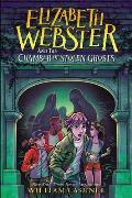Elizabeth Webster and the Chamber of Stolen Ghosts