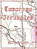 Tomorrow Jerusalem: The Story of Nat Turner and the Southampton Slave Insurrection