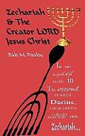 Zechariah and the Creator Lord Jesus Christ