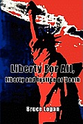 Liberty for All: Liberty and Justice or Death