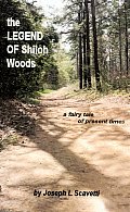 The Legend of Shiloh Woods: ...a Fairy Tale of Present Times