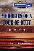 Memories of a Tour of Duty: WWII in Europe