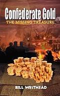 Confederate Gold: The Missing Treasure