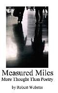 Measured Miles: More Thought Than Poetry