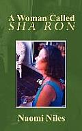 A Woman Called Sha Ron