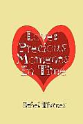 Love: Precious Moments In Time