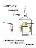 Learning Hosea's Song: A Novel Modern Commentary on the Book of Hosea