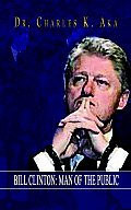 Bill Clinton: Man of the Public