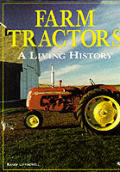 Farm Tractors A Living History