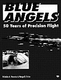 Blue Angels 50 Years of Precision Flight