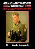 German Army Uniforms of World War II in Color Photographs