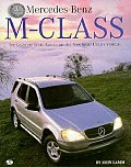 Mercedes Benz M Class The Complete Story Behind the All New Sport Utility Vehicle