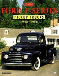 Classic Ford F Series Pickup Trucks 1948 1956