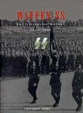Waffen SS The Illustrated History 1923 1945