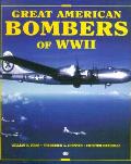 Great American Bombers of WWII