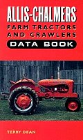 Allis-Chalmers Tractors & Crawlers Data Book