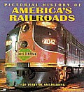 Pictorial History Of Americas Railroads