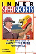 Inner Speed Secrets Mental Strategies to Maximize Your Racing Performance