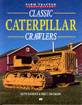Classic Caterpillar Crawlers (Motorbooks International Farm Tractor Color History)