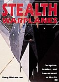 Stealth Warplanes Deception Evasion & Concealment in the Air
