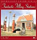 Fantastic Filling Stations