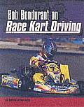 Bob Bondurant On Race Kart Driving