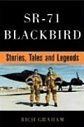 SR 71 Blackbird Stories Tales & Legends