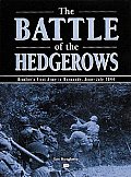 Battle of the Hedgerows Bradleys First Army in Normandy June July 1944