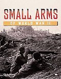 Small Arms Of World War II