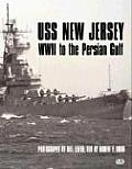 Uss New Jersey WWII To The Persian Gulf