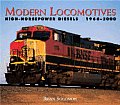 Modern Locomotives High Horsepower Diesels 1966 2000