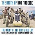 Birth of Hot Rodding The Story of the Dry Lakes Era