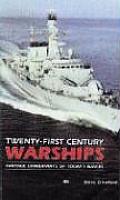 Twenty First Century Warships Surface Combatants of Todays Navies