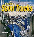 Custom Semi Trucks