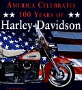 America Celebrates 100 Years Of Harley