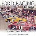 Ford Racing Century A Photographic History of Ford Motorsports